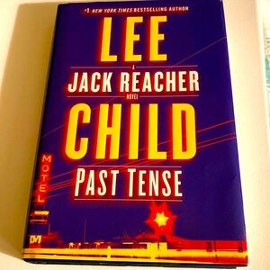 PAST TENSE - A JACK REACHER NOVEL by LEE CHILD NY TIMES BESTSELLING AUTHOR